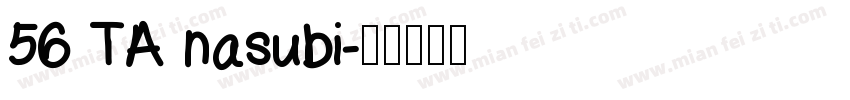 56 TA nasubi字体转换
